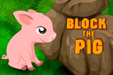 Block the pig